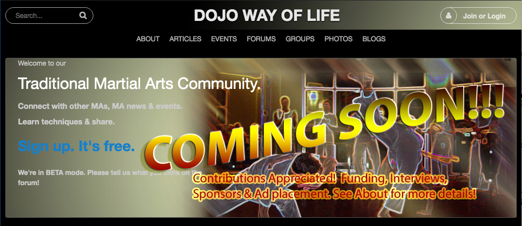 Dojo Way of Life Coming Soon!